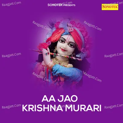 Aa Jao Krishna Murari - Kalu