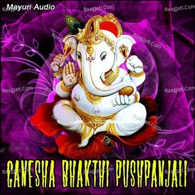 Ganesha Bhakthi Pushpanjali - RamaKrishna Manjeshwar