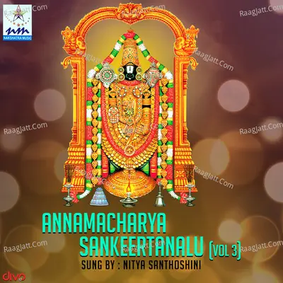 Annamacharya Sankeertanalu Vol 3 - Nitya Santhoshini