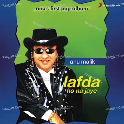 Lafda Ho No Jaye - Anu Malik
