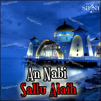 An Nabi Sallu Alaih - Owias Raza Qadri Attari