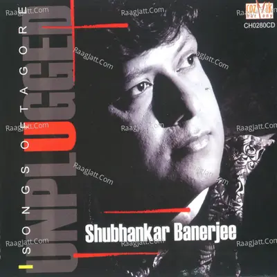 Unplugged - Shubhankar Banerjee