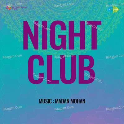 Night Club - Asha Bhosle