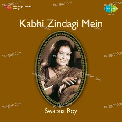 Kabhi Zindagi Mein Swapna Roy Cover