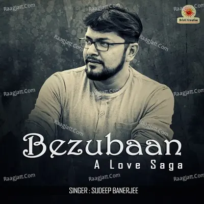 Bezubaan-A love Saga Cover