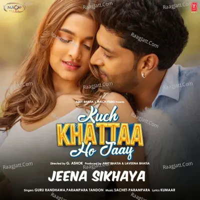 Jeena Sikhaya (From "Kuch Khattaa Ho Jaay") Cover