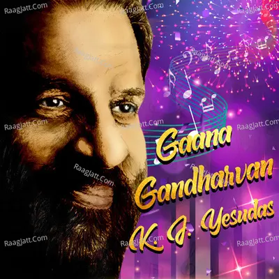 Gaana Gandharvan K. J. Yesudas - K J Yesudas