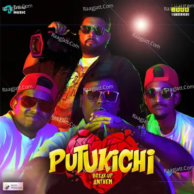 Putukichi Break Up Anthem