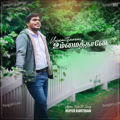Ummaithaanae - Rufus Kartiban