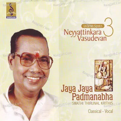 Jaya Jaya Padmanabha - Neyyatinkara Vasudevan