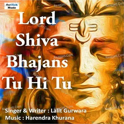 Lord Shiva Bhajans - Tu Hi Tu Poster