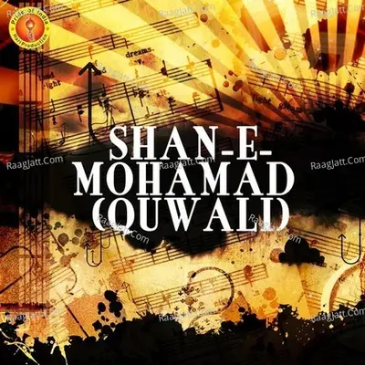 Shan-E-Mohamad (Quwali) - Mohamad