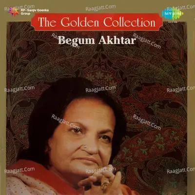 The Golden Collection - Begum Akhtar Poster