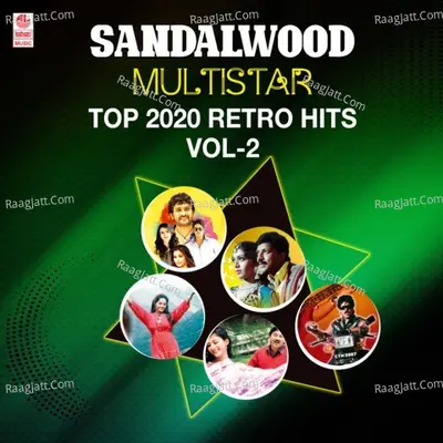 Sandalwood Multi Star Top 2020 Retro Hits Vol-2 - 