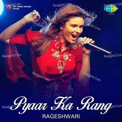 Rageshwari Pyaar Ka Rang - Raageshwari