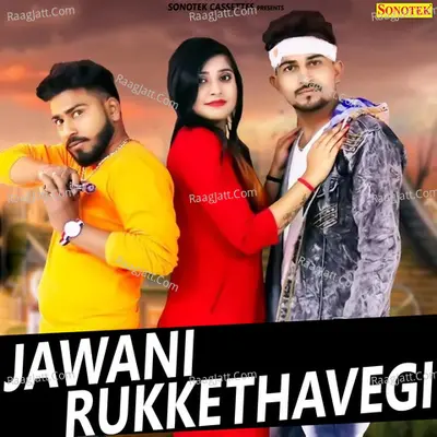 Jawani Rukke Thavegi Cover