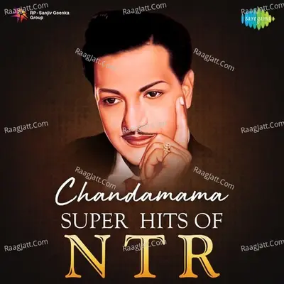 Chandamama - Super Hits of NTR - 