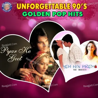 Unforgettable 90s Golden Pop Hits - Milind Ingle
