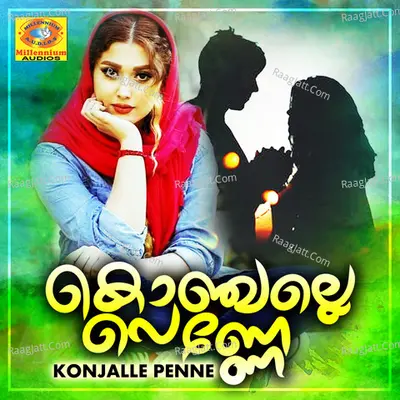 Konjalle Penne - Noushad Parannur