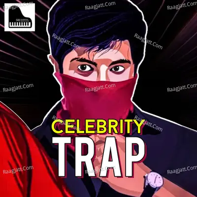 Celebrity Trap Poster