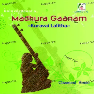 Madhura Gaanam - Kuravai Lalitha