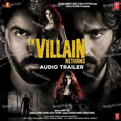 Ek Villain Returns - Audio Trailer Cover