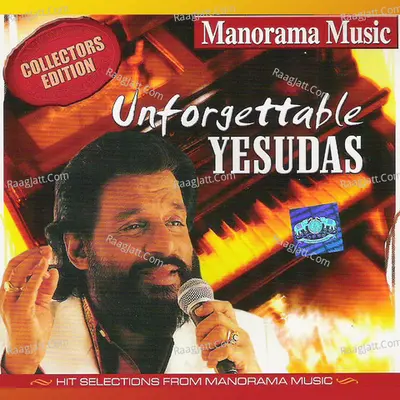 Unforgettable Yesudas - K J Yesudas