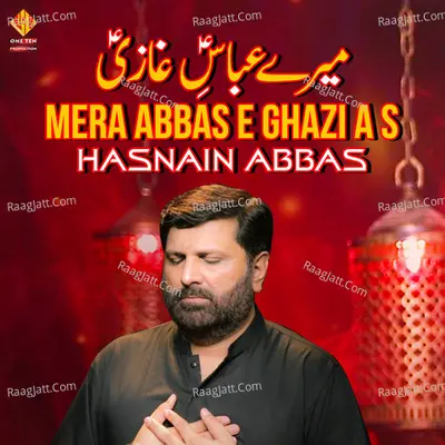 Mera Abbas E Ghazi A S Poster