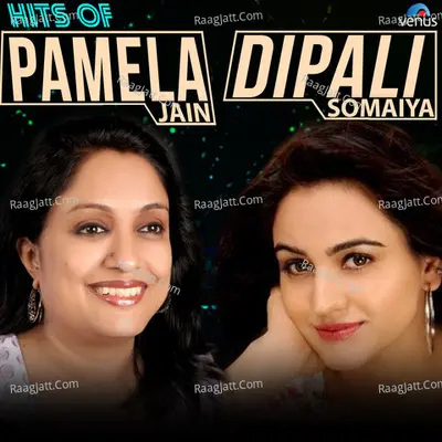 Hits Of Pamela Jain And Dipali Somaiya Poster