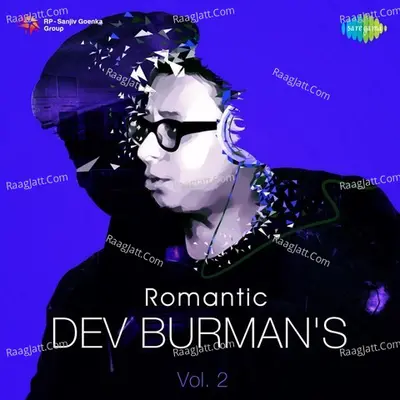 Romantic Dev Burman Vol.2 - R. D. Burman