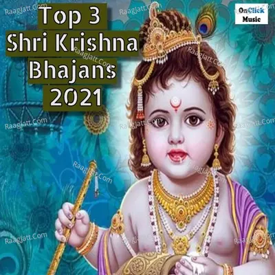 Top 3 Shri Krishna Bhajans 2021 Cover