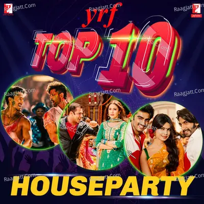 YRF Top 10 - Houseparty Poster