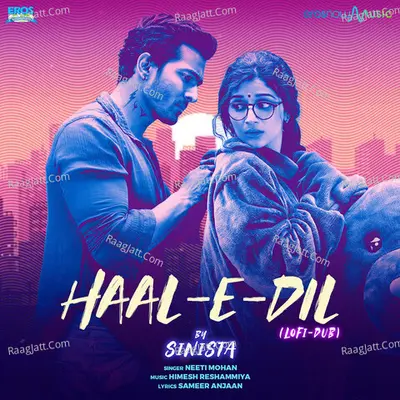 Haal-E-Dil (from "Sanam Teri Kasam") (Lofi - Dub)