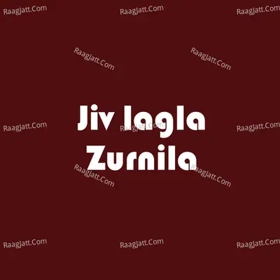 Jiv lagla Zurnila Poster