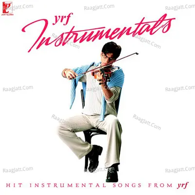 Hit Instrumental Songs From YRF Poster