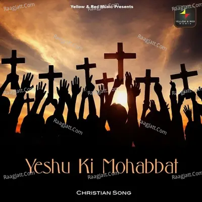 Yeshu Ki Mohabbat - Rewh James Masih