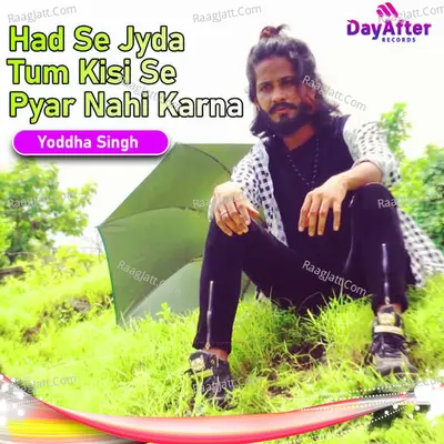 Had Se Jyda Tum Kisi Se Pyar Nahi Karna (Sad Song)