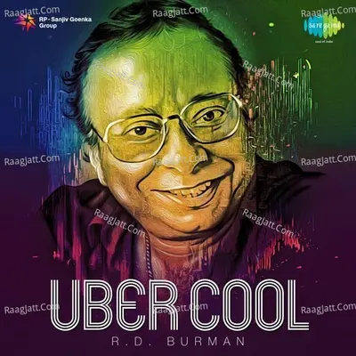 Uber Cool R. D. Burman - R. D. Burman