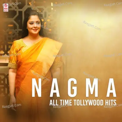 Nagma All Time Tollywood Hits - S. P. Balasubrahmanyam