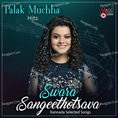 Swara Sangeethotsava - Palak Muchhal Hits - Kannada Selected Songs - Arjun Janya