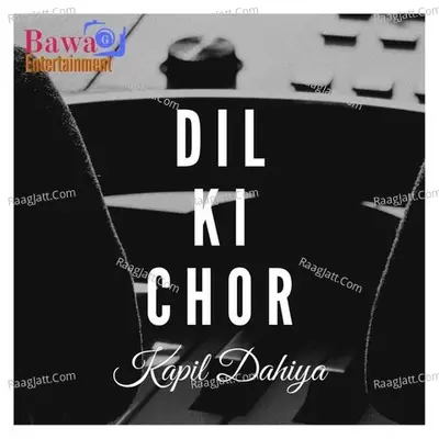 Dil Ki Chor