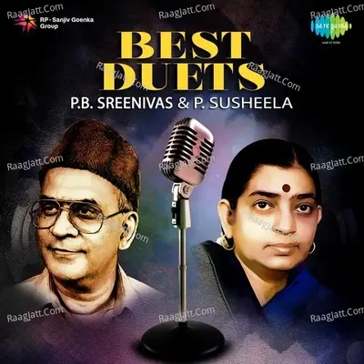 Best Duets P. B. Sreenivas and P. Susheela - P.B. Sreenivas