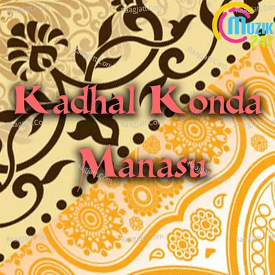 Kadhal Konda Manasu Poster