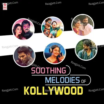 Soothing Melodies Of Kollywood Cover