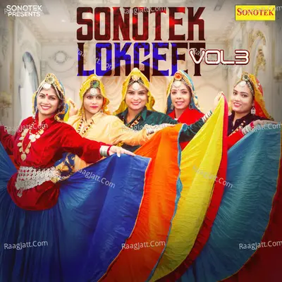 Sonotek Lokgeet Vol 3 - Rajni Rani