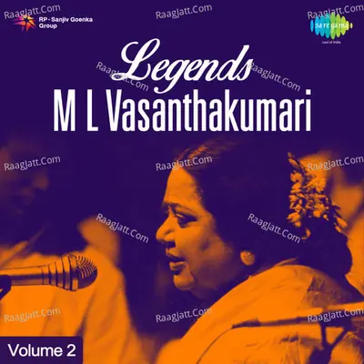 Legends M L Vasanthakumari,Vol. 2 - M.L. Vasanthakumari