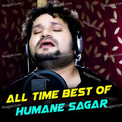 All Time Best Of Humane Sagar Poster