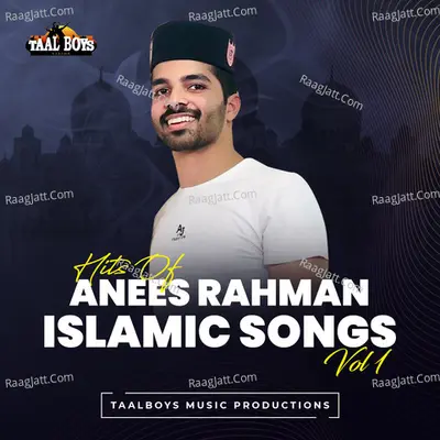 Hits Of Anees Rahman Islamic Songs, Vol. 1 - Anees Rahman Taliparamba