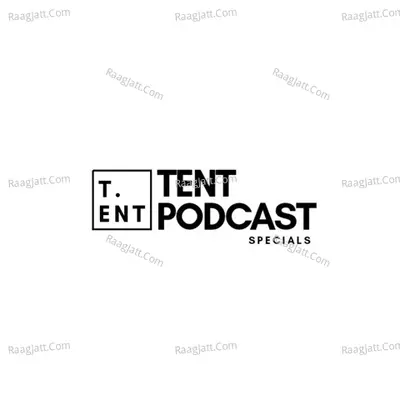 TENT SPECIALS|MALAYALAM PODCAST  - season - 1 - Tent
