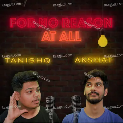 For No Reason At All - season - 1 - Akshat